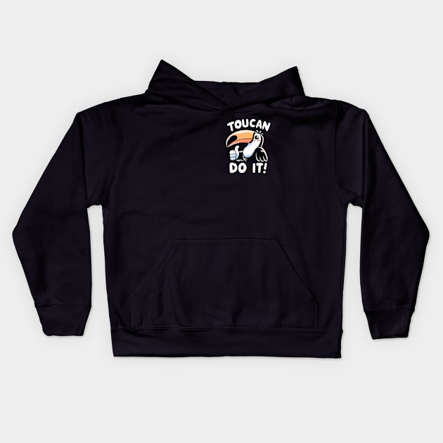 You can do it Toucan Bird Kids Hoodie by DoodleDashDesigns